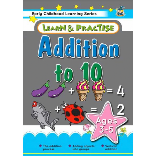 Learn & Practice Workbook Addition to 10 (Ages 3 - 5)