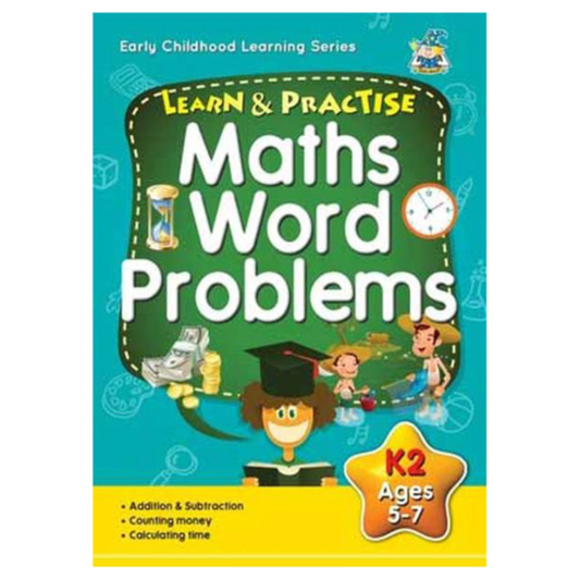 Learn & Practise Workbook Math Word Problems K2 (Ages 5 - 7)