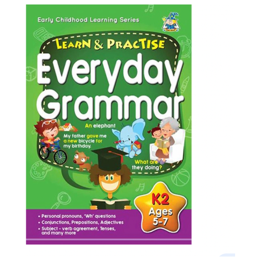 Learn And Practice Everyday Grammar Book KG to Year 2 - Ages 5-7